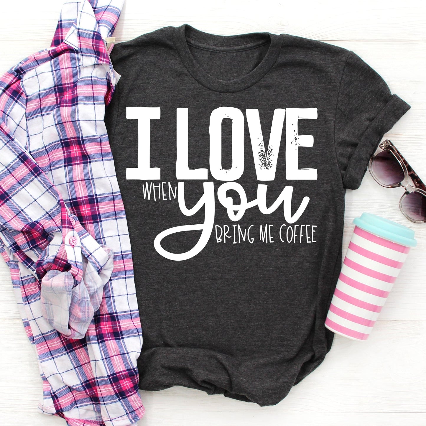 I Love when You Bring me Coffee