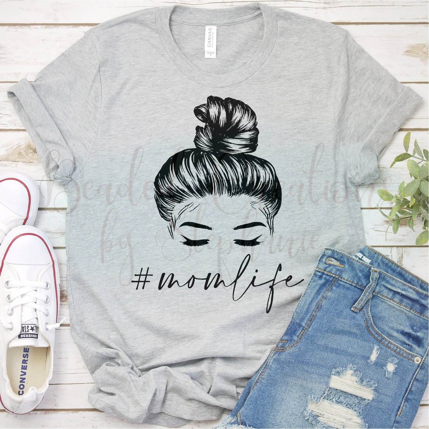 Messy Bun Hashtag Mom Life
