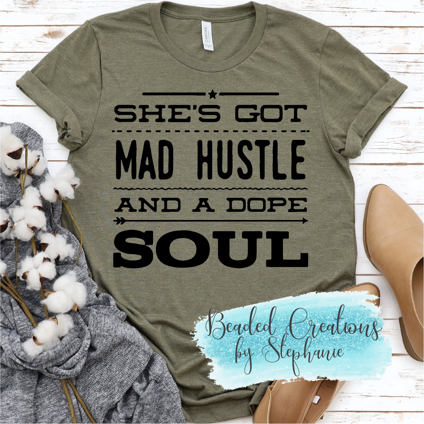 She's Got Mad Hustle andd a Dope Soul