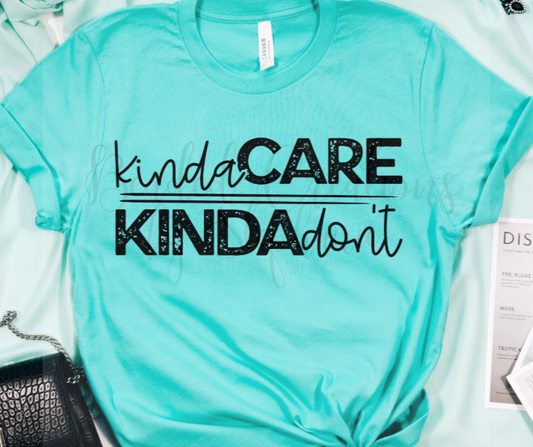 Kinda Care Kinda Dont