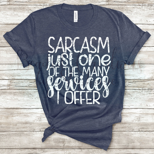 Sarcasm just one of the Many Services I Offer