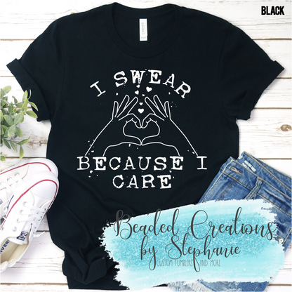 I Swear Because I care