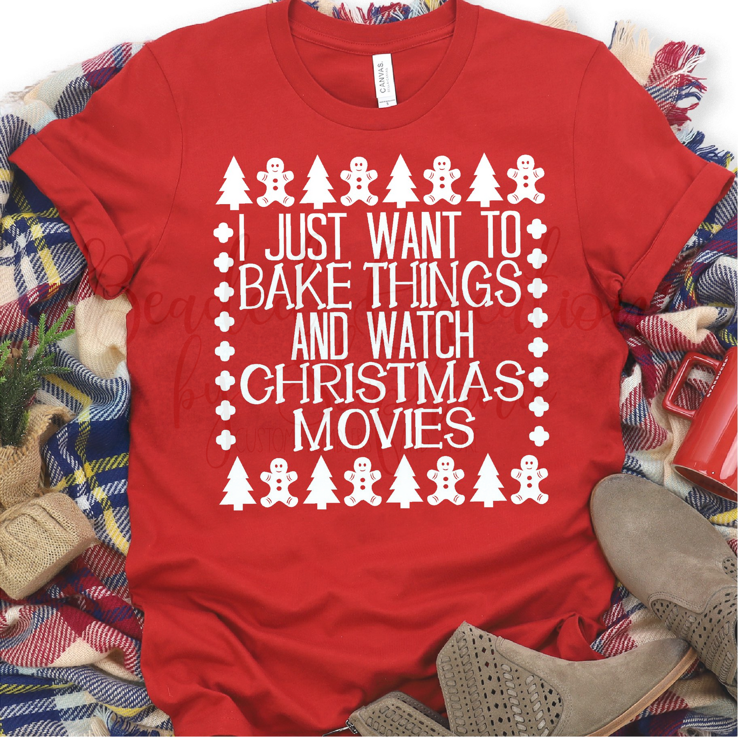 I Just want to Bake Things and Watch Christmas Movies