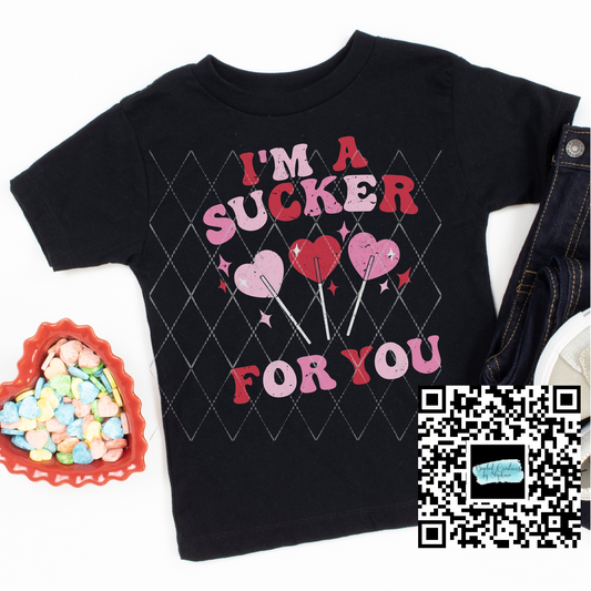 I'm a Sucker for you