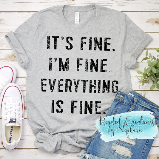 It's Fine. I'm Fine. Everything is Fine.