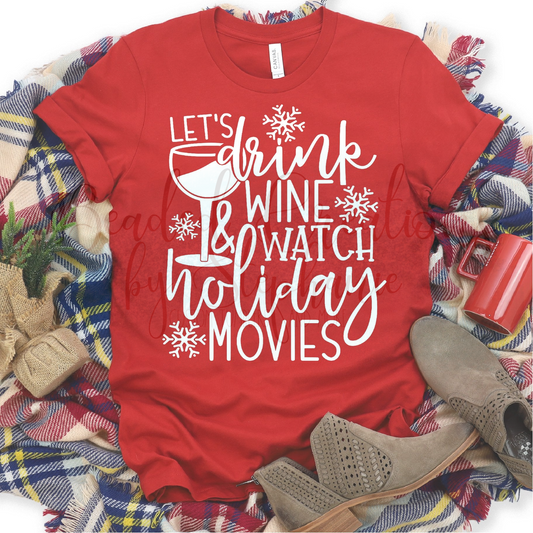 Let's Drink Wine & Watch Holiday Movies