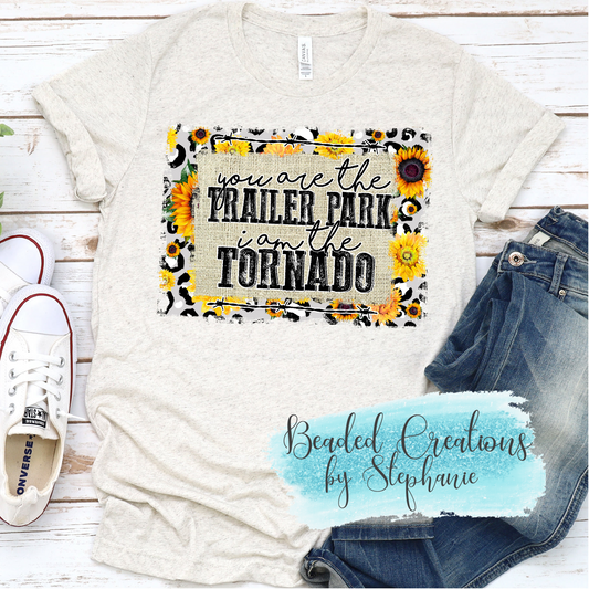 You are the Trailer Park Sunflowers