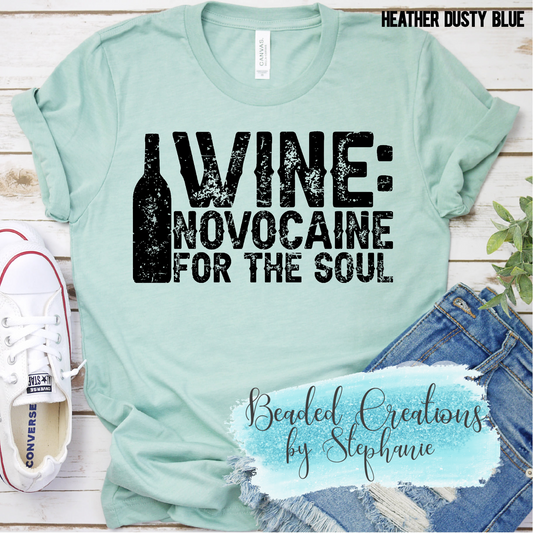 Wine Novocaine For the Soul