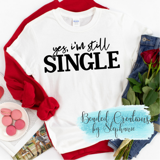 Yes, I'm Still Single